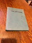 Down On The Farm Jack Richards 1935 Photos Jc Allen Whitman Publishing Co. Fixed Price $9.99.